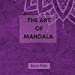 Image du vendeur pour The Art of Mandala [Soft Cover ] mis en vente par booksXpress