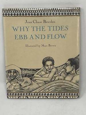 WHY THE TIDES EBB AND FLOW (SIGNED WITH DRAWING BY MARC BROWN); Illustrated by Marc Brown