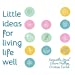 Seller image for Little Ideas For Living Life Well [Soft Cover ] for sale by booksXpress