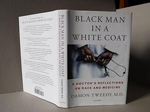 Black Man in a White Coat: A Doctor's Reflections on Race and Medicine