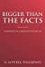 Seller image for Bigger Than The Facts (Portrait of America) (Volume 3) [Soft Cover ] for sale by booksXpress