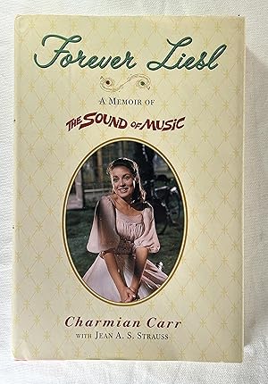 Bild des Verkufers fr Forever Liesl: A Memoir of The Sound of Music zum Verkauf von Thistle & Nightshade