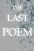 Seller image for The Last Poem [Soft Cover ] for sale by booksXpress