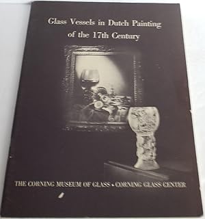 Glass Vessels in Dutch Painting of the 17th Century, August 15 to October 1, 1952