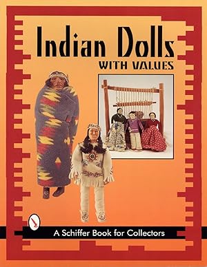 Indian Dolls With Values A Schiffer Book for Collectors