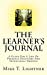 Seller image for The Learner's Journal: A Guide For A Life Of Personal Discovery And Intentional Growth [Soft Cover ] for sale by booksXpress