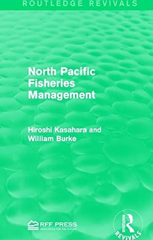 Seller image for North Pacific Fisheries Management by Kasahara, Hiroshi, Burke, William [Paperback ] for sale by booksXpress