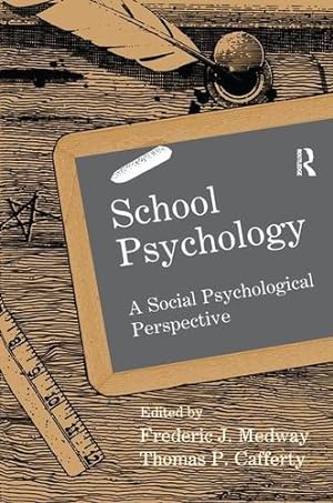 Immagine del venditore per School Psychology: A Social Psychological Perspective (School Psychology Series) [Paperback ] venduto da booksXpress