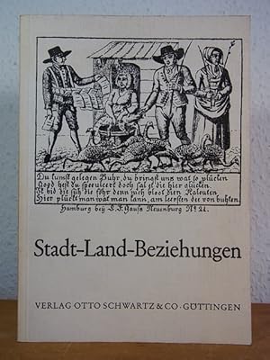 Bild des Verkufers fr Stadt-Land-Beziehungen. Verhandlungen des 19. Deutschen Volkskundekongresses in Hamburg vom 1. - 7. Oktober 1973 zum Verkauf von Antiquariat Weber