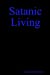 Bild des Verkufers fr Satanic Living [Soft Cover ] zum Verkauf von booksXpress