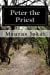 Image du vendeur pour Peter the Priest [Soft Cover ] mis en vente par booksXpress