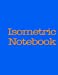 Seller image for Isometric Notebook: 120 Pages, Blue Cover [Soft Cover ] for sale by booksXpress