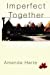 Seller image for Imperfect Together (Unwanted Legacy Romance) [Soft Cover ] for sale by booksXpress