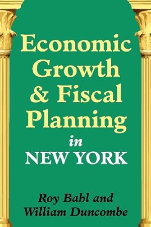 Seller image for Economic Growth and Fiscal Planning in New York by Bahl, Roy, Duncombe, William [Paperback ] for sale by booksXpress
