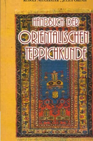 Handbuch der Orientalischen Teppichkunde: Reprint der Originalausgabe von 1923 im Verlag Karl Wil...