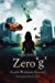 Seller image for Zero 'g': Earth Without Gravity (Dystopia Earth) (Volume 1) [Soft Cover ] for sale by booksXpress