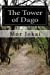 Immagine del venditore per The Tower of Dago [Soft Cover ] venduto da booksXpress