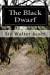 Seller image for The Black Dwarf [Soft Cover ] for sale by booksXpress