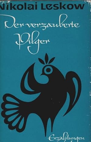 Bild des Verkufers fr Der verzauberte Pilger : [Erzhlungen]. Nikolai Leskow. [Aus d. Russ. bers. von Gnter Dalitz u. a.] / Leskov, Nicolaj Semënovi : Gesammelte Werke in Einzelbnden zum Verkauf von Schrmann und Kiewning GbR