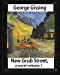 Seller image for New Grub Street, a novel (1891),by George Gissing, volume 3: (Oxford World's Classics) [Soft Cover ] for sale by booksXpress