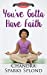 Seller image for You've Gotta Have Faith (A Date with Destini) (Volume 2) [Soft Cover ] for sale by booksXpress
