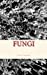 Bild des Verkufers fr Fungi [Soft Cover ] zum Verkauf von booksXpress