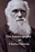 Imagen del vendedor de The Autobiography of Charles Darwin. [Soft Cover ] a la venta por booksXpress