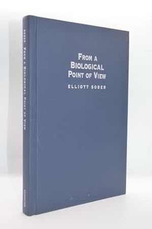 From a Biological Point of View: Essays in Evolutionary Philosophy (Cambridge Studies in Philosop...