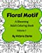 Seller image for Floral Motif Volume 1: Relaxing Floral Pattern Adult Coloring Book [Soft Cover ] for sale by booksXpress