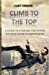 Seller image for Climb to the Top: A guide to unleash the power of your inner entrepreneur [Soft Cover ] for sale by booksXpress