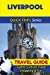 Imagen del vendedor de Liverpool Travel Guide (Quick Trips Series): Sights, Culture, Food, Shopping & Fun [Soft Cover ] a la venta por booksXpress