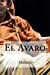 Imagen del vendedor de El Avaro (Spanish Edition) [Soft Cover ] a la venta por booksXpress