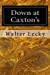 Seller image for Down at Caxton's [Soft Cover ] for sale by booksXpress