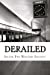 Bild des Verkufers fr Derailed: A beautiful mix of short stories and poems with an underlying similar theme [Soft Cover ] zum Verkauf von booksXpress