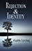 Seller image for Rejection & Identity [Soft Cover ] for sale by booksXpress