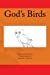 Seller image for God's Birds [Soft Cover ] for sale by booksXpress