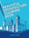 Seller image for Beautiful Architecture Coloring Book [Soft Cover ] for sale by booksXpress