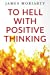 Bild des Verkufers fr To Hell With Positive Thinking [Soft Cover ] zum Verkauf von booksXpress