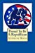 Seller image for Proud To Be A Republican: Address Book (Address Books) [Soft Cover ] for sale by booksXpress