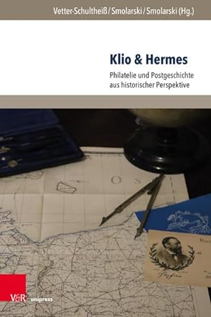 Bild des Verkufers fr Klio & Hermes : Philatelie und Postgeschichte aus historischer Perspektive zum Verkauf von AHA-BUCH GmbH