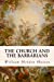 Seller image for The Church and the Barbarians [Soft Cover ] for sale by booksXpress