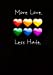 Bild des Verkufers fr More Love. Less Hate. - A Journal [Soft Cover ] zum Verkauf von booksXpress