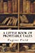Bild des Verkufers fr A Little Book of Profitable Tales [Soft Cover ] zum Verkauf von booksXpress