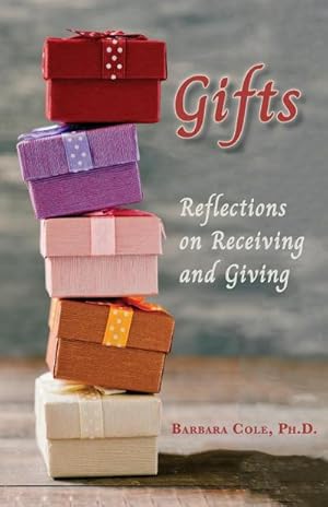 Seller image for Gifts : Reflections on Receiving and Giving for sale by AHA-BUCH GmbH