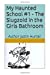 Seller image for My Haunted School #1 - The Slugzoid in the Girls Bathroom (My Haunted School Series) (Volume 1) [Soft Cover ] for sale by booksXpress