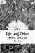 Bild des Verkufers fr Life And Other Short Stories [Soft Cover ] zum Verkauf von booksXpress