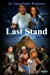Seller image for The Last Stand [Soft Cover ] for sale by booksXpress