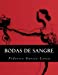 Seller image for Bodas de Sangre (Spanish Edition) [Soft Cover ] for sale by booksXpress
