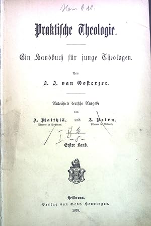 Bild des Verkufers fr Praktische Theologie. Ein Handbuch fr junge Theologen. Erster Band. zum Verkauf von books4less (Versandantiquariat Petra Gros GmbH & Co. KG)