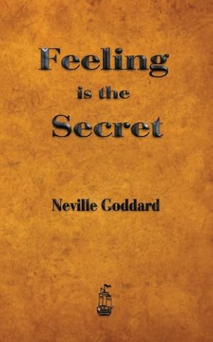 Immagine del venditore per Feeling is the Secret by Goddard, Neville, Neville [Paperback ] venduto da booksXpress